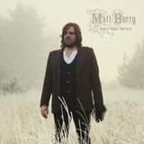 Matt Berry - Kill The Wolf [10th Anniversary Deluxe]