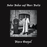 Sadar Bahar and Marc Davis - Disco Gospel