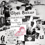 Chet Baker - Chet Baker Sings and Plays [Tone Poet Series]