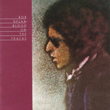Bob Dylan  - Blood On The Tracks